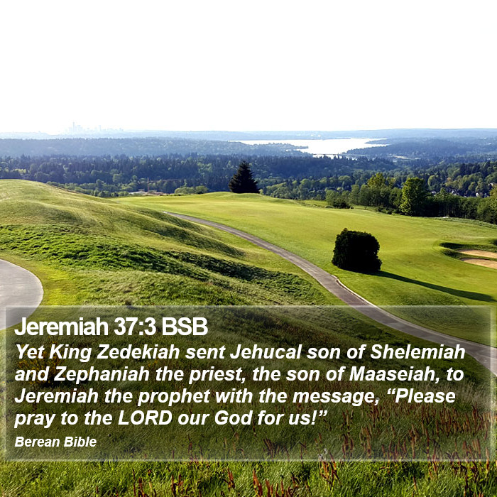 Jeremiah 37:3 BSB Bible Study