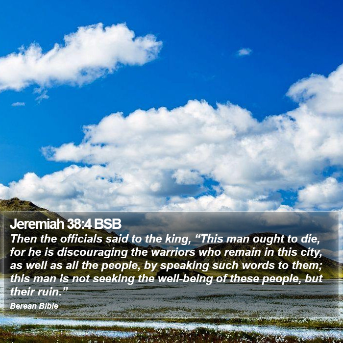 Jeremiah 38:4 BSB Bible Study