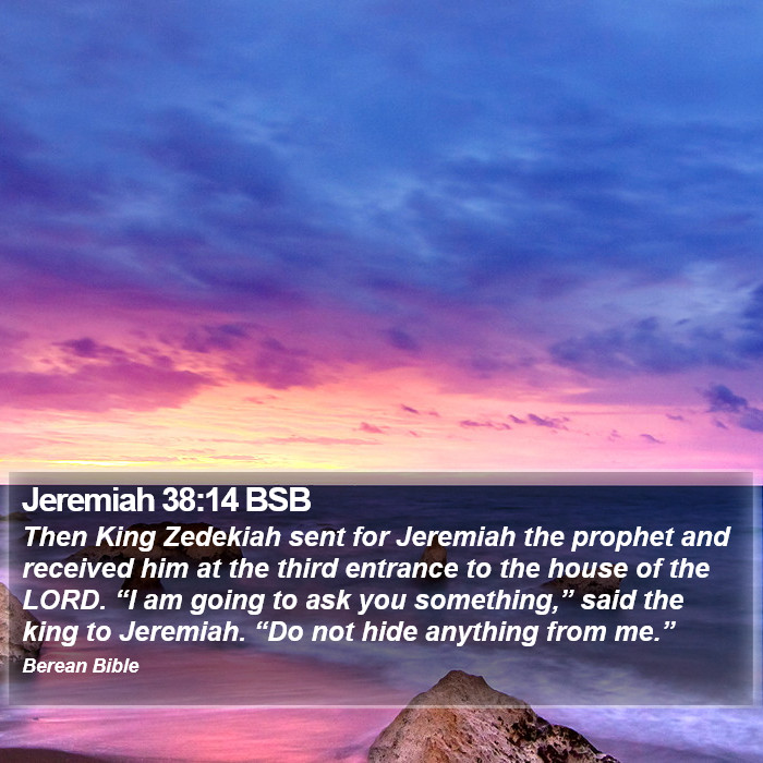 Jeremiah 38:14 BSB Bible Study