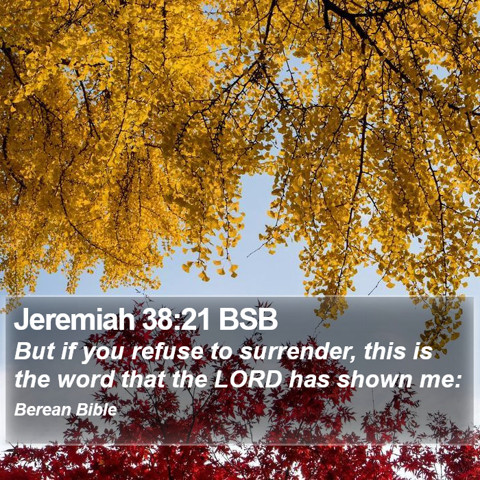 Jeremiah 38:21 BSB Bible Study