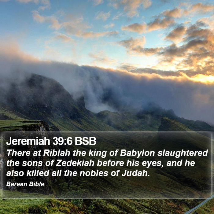 Jeremiah 39:6 BSB Bible Study