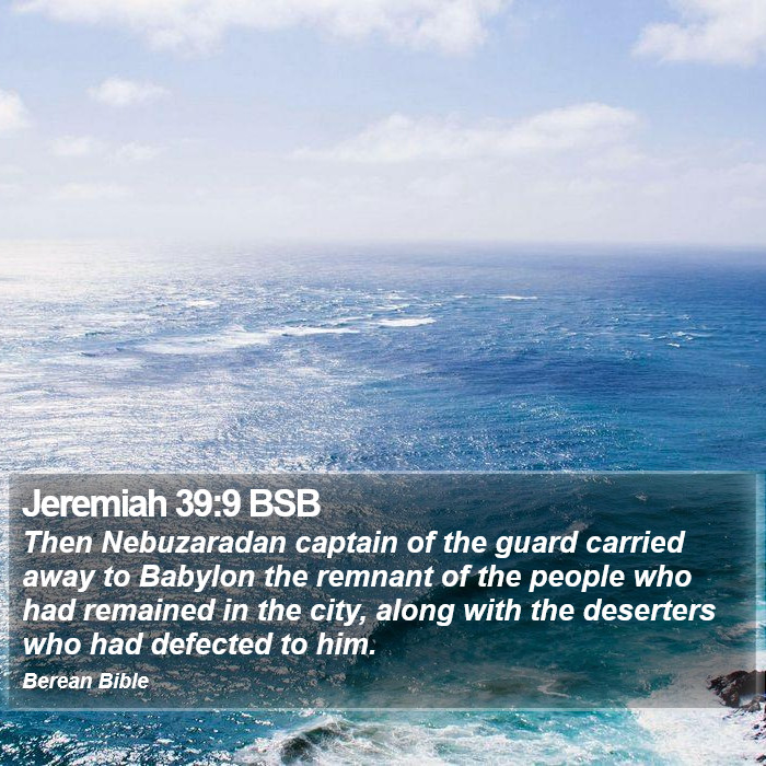 Jeremiah 39:9 BSB Bible Study