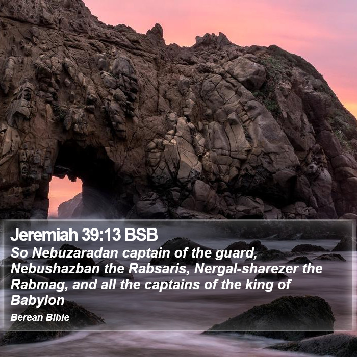 Jeremiah 39:13 BSB Bible Study