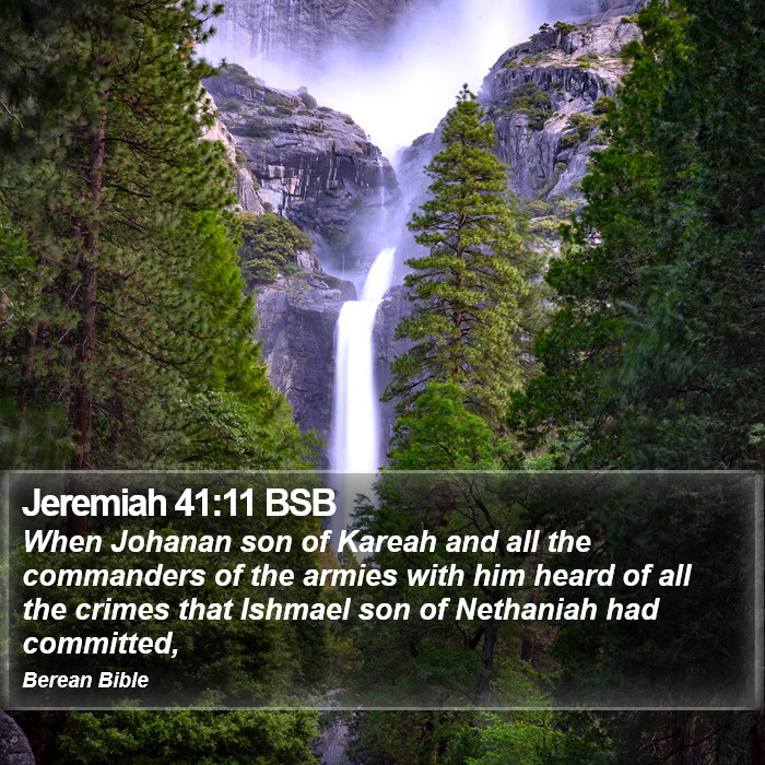 Jeremiah 41:11 BSB Bible Study