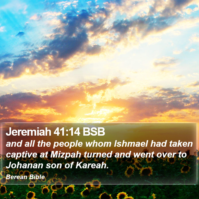 Jeremiah 41:14 BSB Bible Study