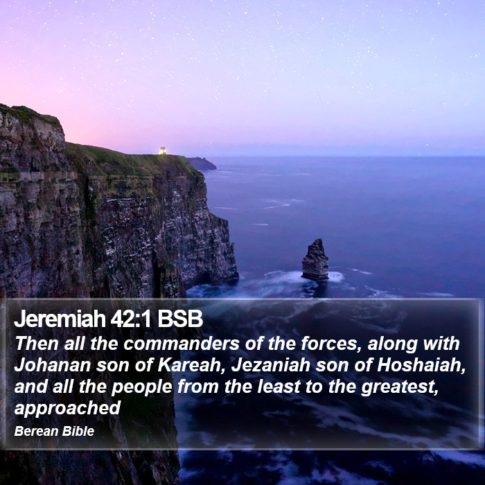 Jeremiah 42:1 BSB Bible Study