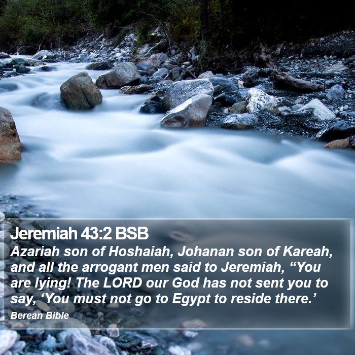 Jeremiah 43:2 BSB Bible Study