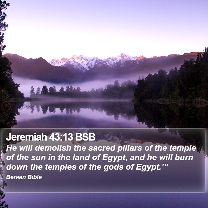 Jeremiah 43:13 BSB Bible Study