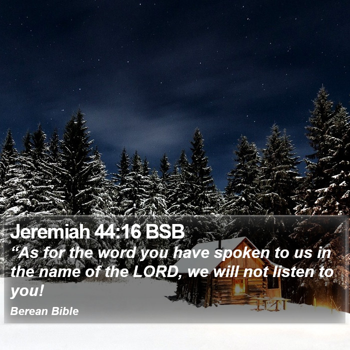 Jeremiah 44:16 BSB Bible Study