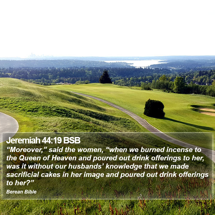 Jeremiah 44:19 BSB Bible Study