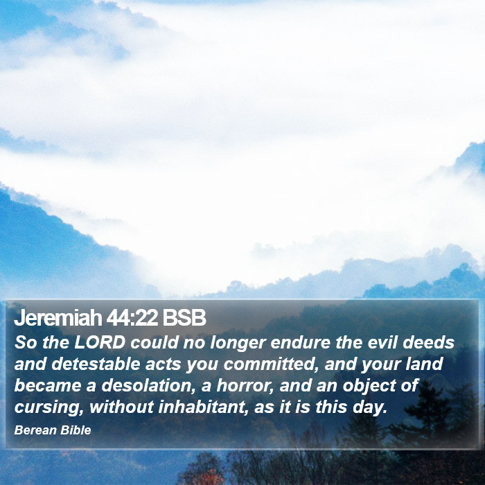 Jeremiah 44:22 BSB Bible Study