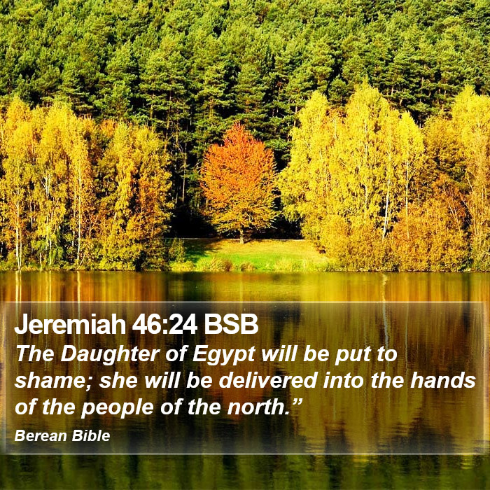 Jeremiah 46:24 BSB Bible Study