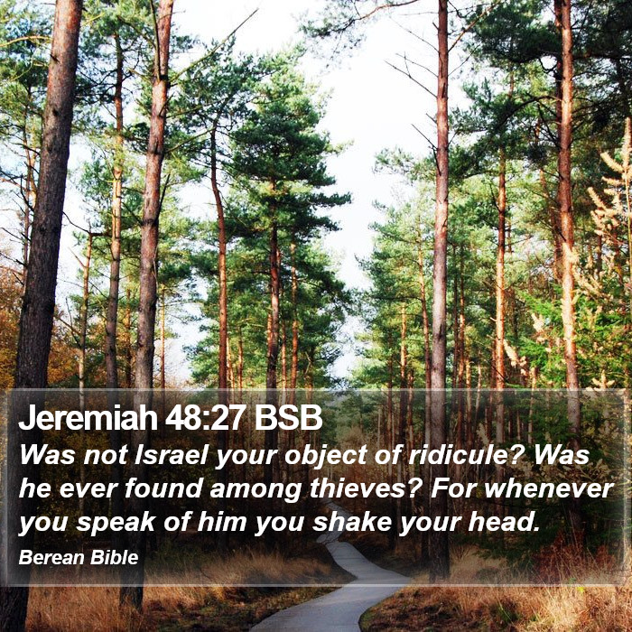 Jeremiah 48:27 BSB Bible Study