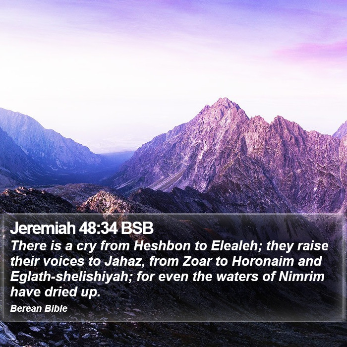 Jeremiah 48:34 BSB Bible Study