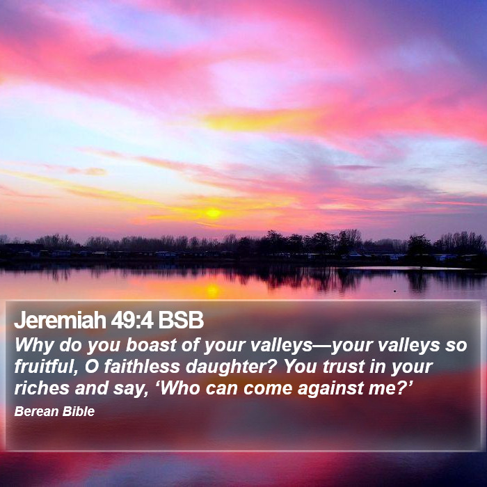 Jeremiah 49:4 BSB Bible Study