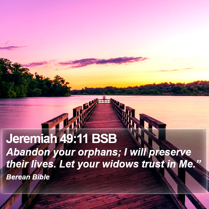 Jeremiah 49:11 BSB Bible Study