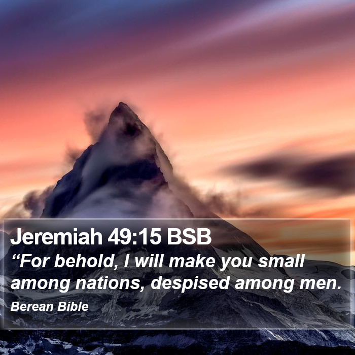 Jeremiah 49:15 BSB Bible Study