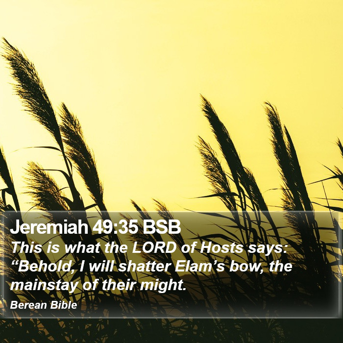 Jeremiah 49:35 BSB Bible Study