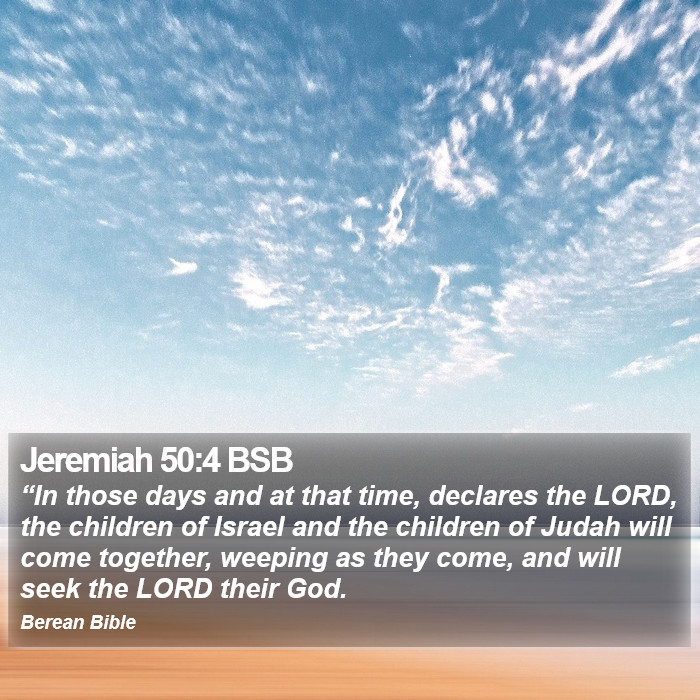 Jeremiah 50:4 BSB Bible Study