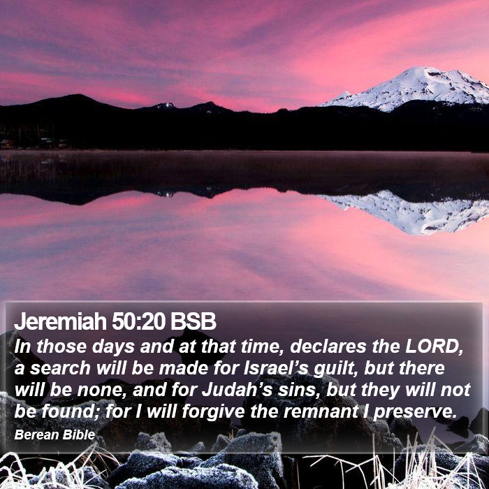 Jeremiah 50:20 BSB Bible Study