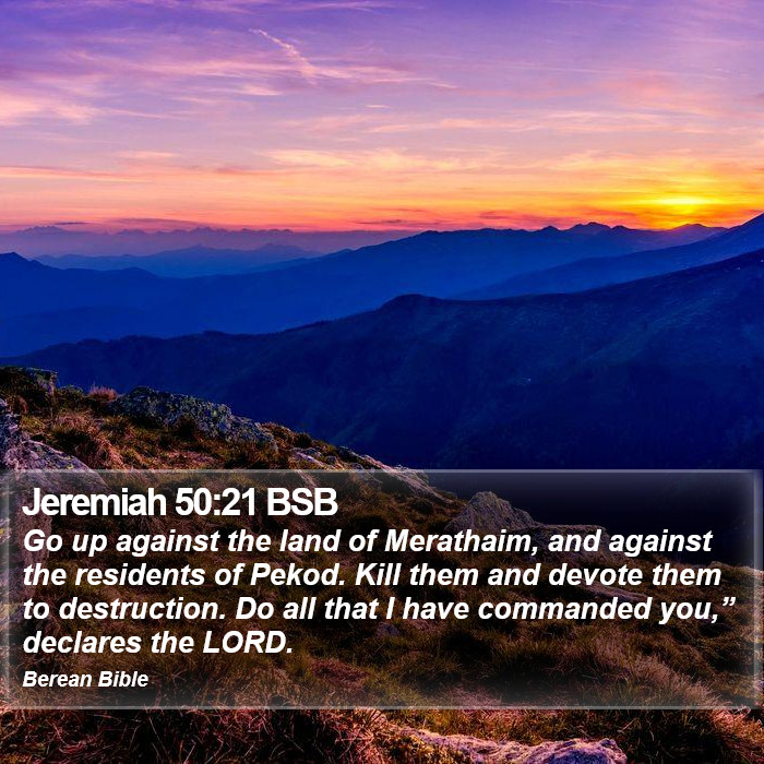 Jeremiah 50:21 BSB Bible Study