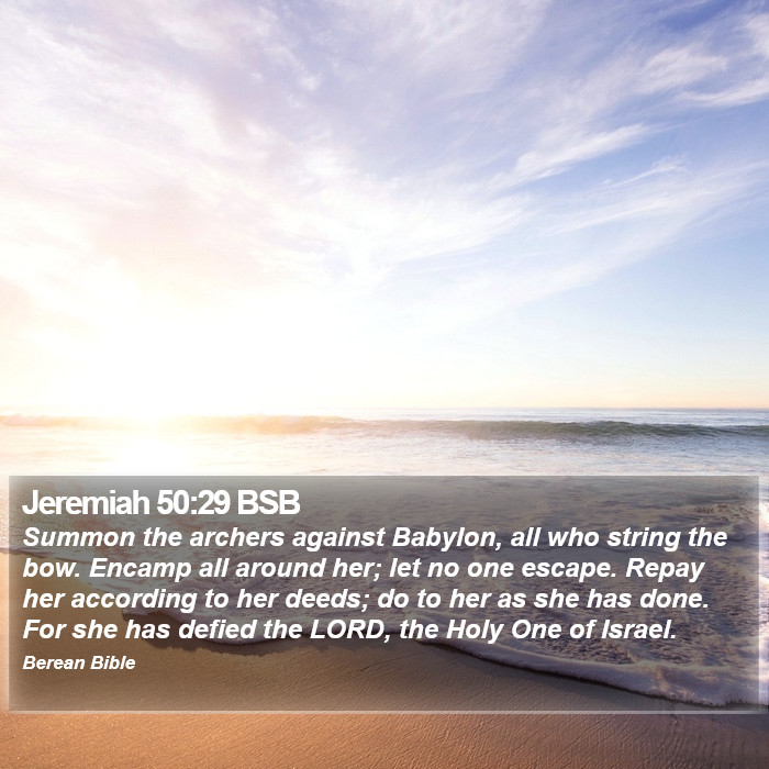 Jeremiah 50:29 BSB Bible Study