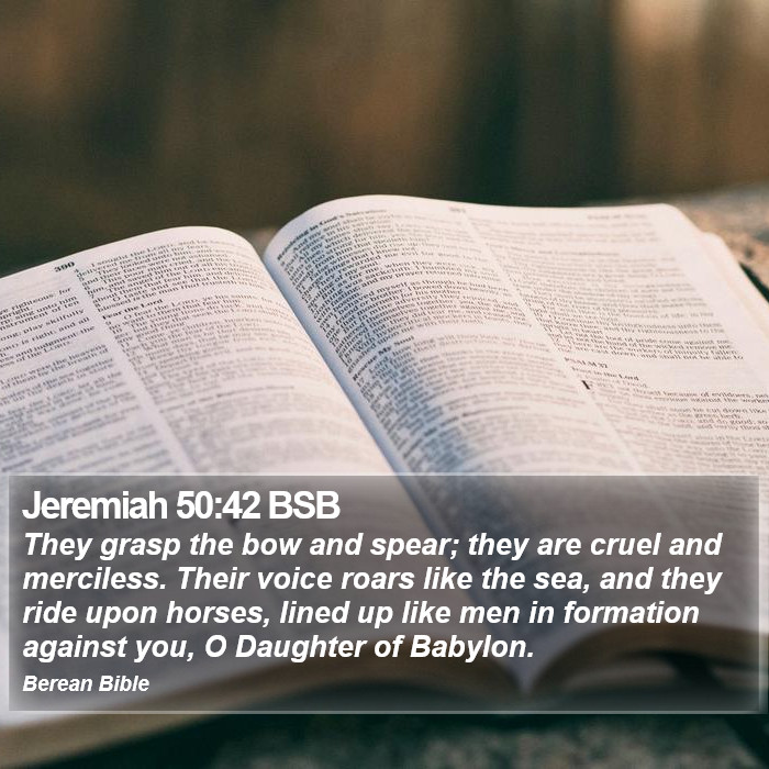 Jeremiah 50:42 BSB Bible Study