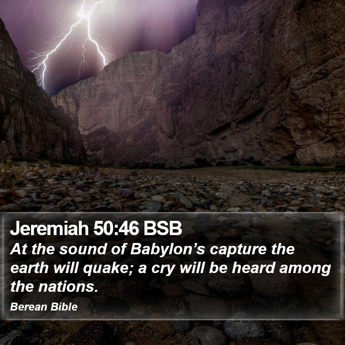 Jeremiah 50:46 BSB Bible Study