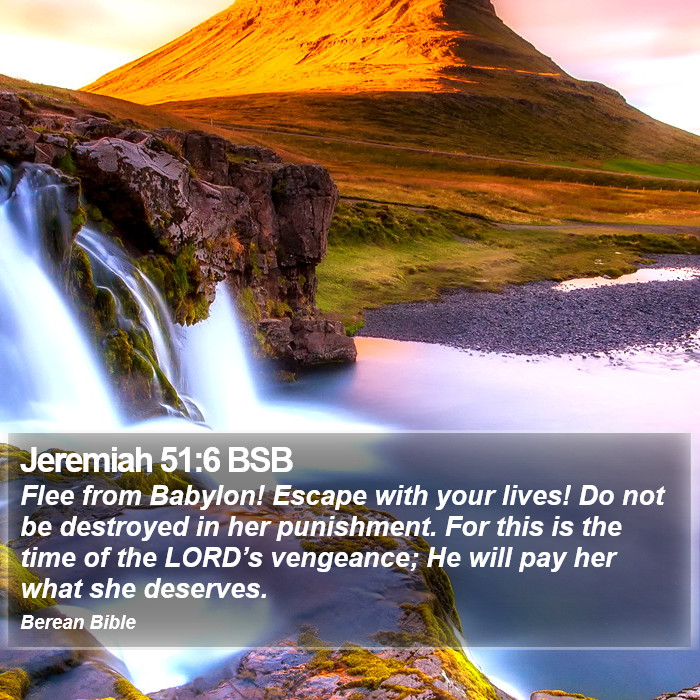 Jeremiah 51:6 BSB Bible Study