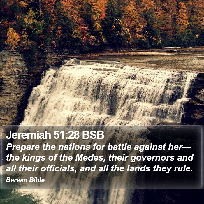 Jeremiah 51:28 BSB Bible Study