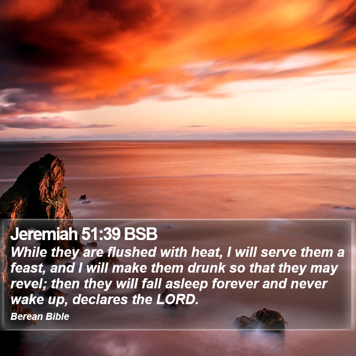 Jeremiah 51:39 BSB Bible Study