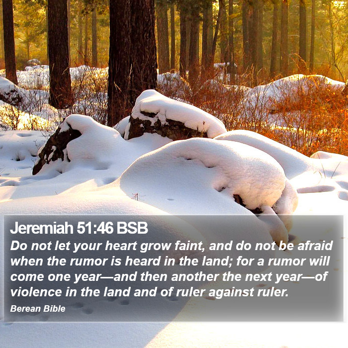 Jeremiah 51:46 BSB Bible Study