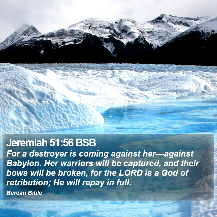 Jeremiah 51:56 BSB Bible Study