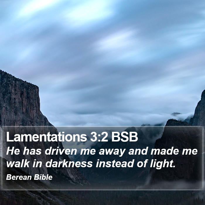 Lamentations 3:2 BSB Bible Study