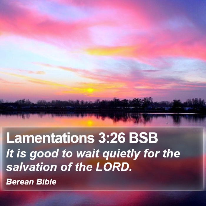 Lamentations 3:26 BSB Bible Study