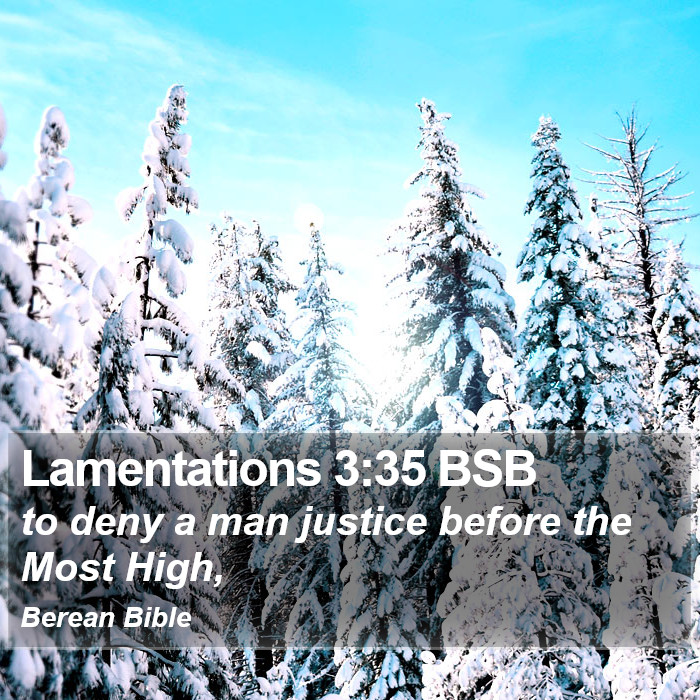 Lamentations 3:35 BSB Bible Study