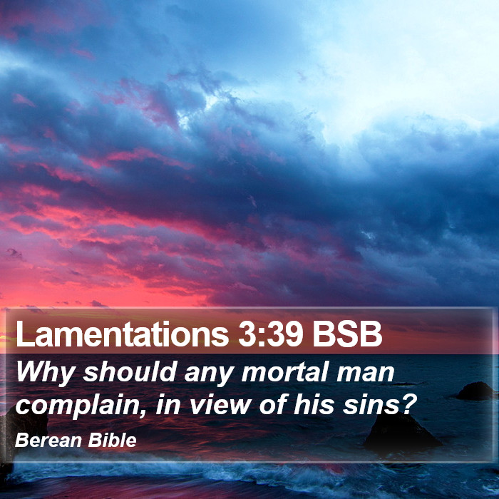 Lamentations 3:39 BSB Bible Study