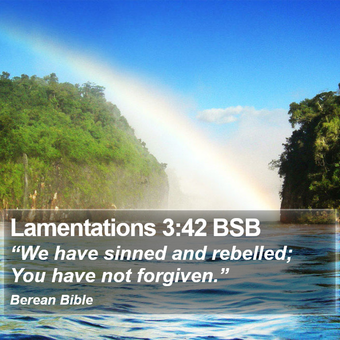 Lamentations 3:42 BSB Bible Study