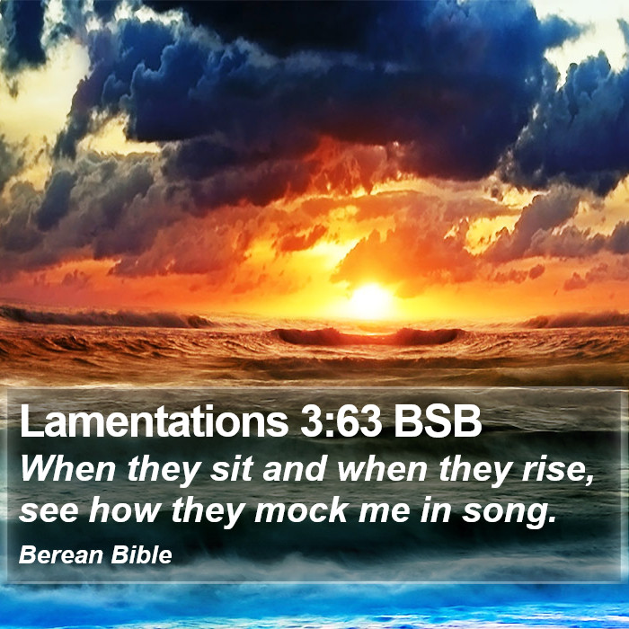 Lamentations 3:63 BSB Bible Study