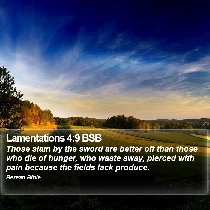 Lamentations 4:9 BSB Bible Study