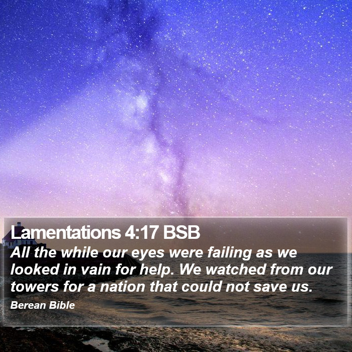 Lamentations 4:17 BSB Bible Study