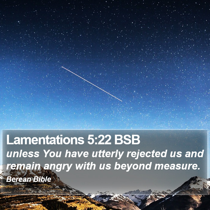 Lamentations 5:22 BSB Bible Study