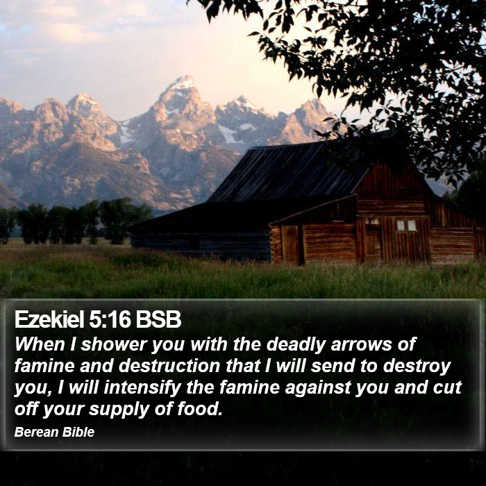 Ezekiel 5:16 BSB Bible Study