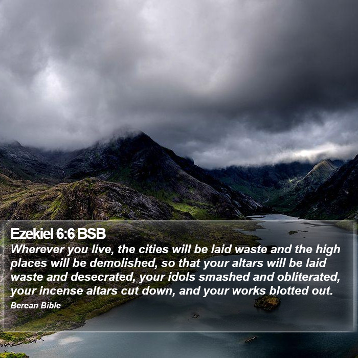 Ezekiel 6:6 BSB Bible Study