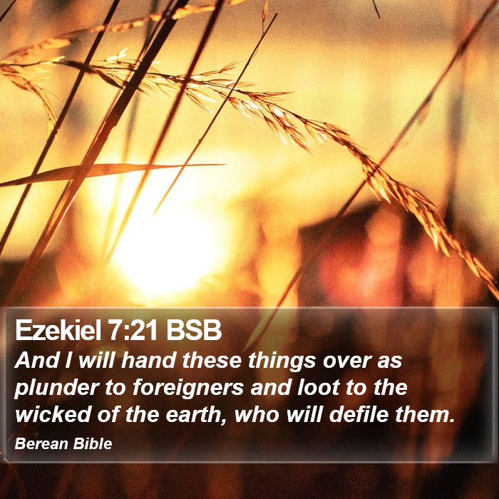 Ezekiel 7:21 BSB Bible Study