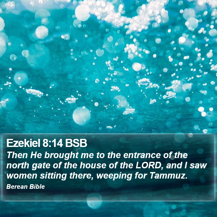 Ezekiel 8:14 BSB Bible Study