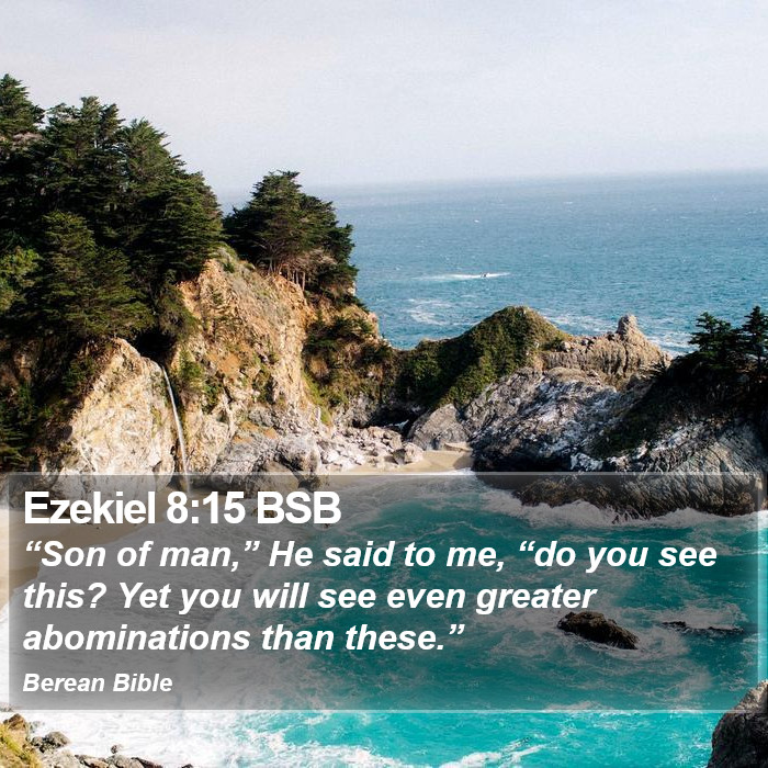 Ezekiel 8:15 BSB Bible Study