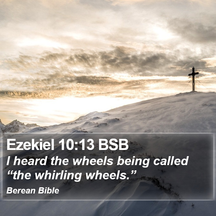 Ezekiel 10:13 BSB Bible Study