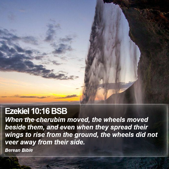 Ezekiel 10:16 BSB Bible Study