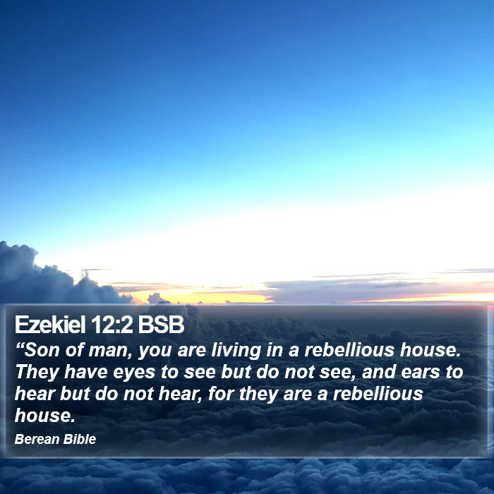 Ezekiel 12:2 BSB Bible Study